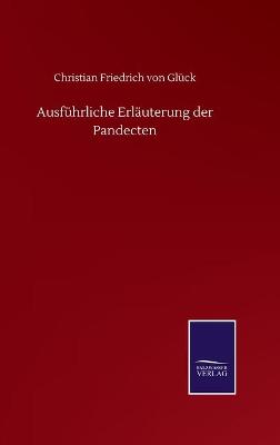 Book cover for Ausführliche Erläuterung der Pandecten