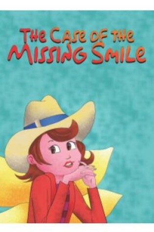 Cover of The Case Of The Missing Smile