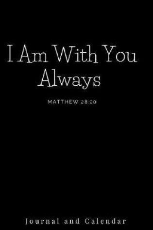 Cover of I Am with You Always Matthew 28