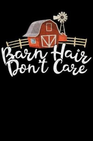 Cover of Barn Hair Don't Care