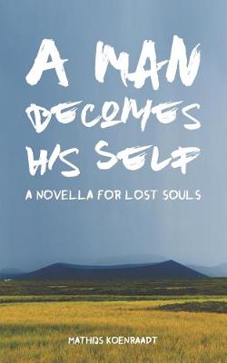 Book cover for A Man Becomes His Self