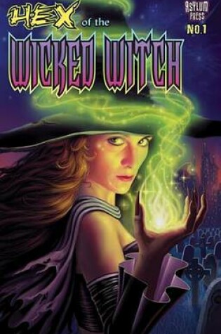 Cover of Hex of the Wicked Witch #1