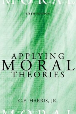 Cover of Applying Moral Theories