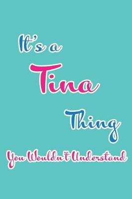 Book cover for It's a Tina Thing You Wouldn't Understand