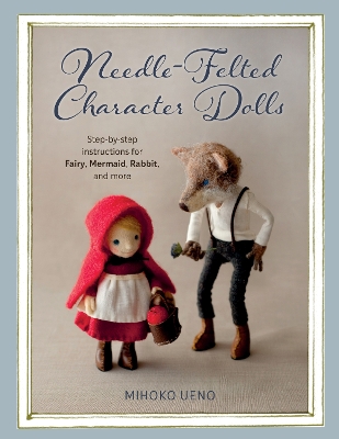 Book cover for Needle-Felted Character Dolls