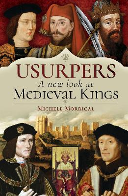 Cover of Usurpers, A New Look at Medieval Kings