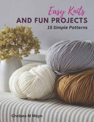 Book cover for Easy Knits and Fun Projects