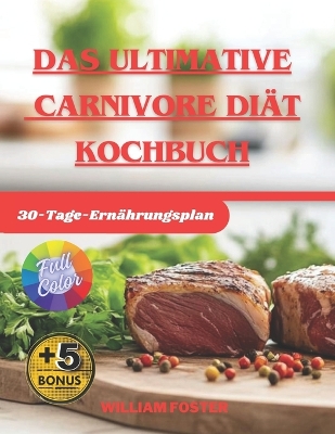 Book cover for Das ultimative Carnivore-Diät Kochbuch