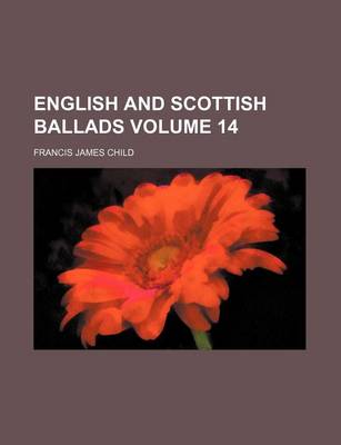 Book cover for English and Scottish Ballads Volume 14