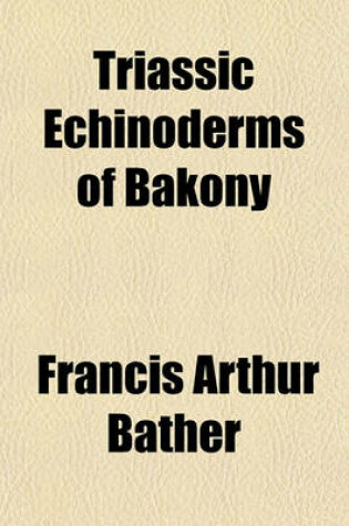 Cover of Triassic Echinoderms of Bakony