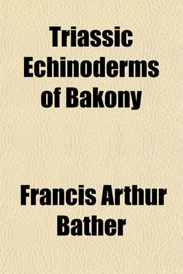 Book cover for Triassic Echinoderms of Bakony