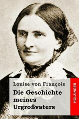 Cover of Die Geschichte meines Urgrossvaters