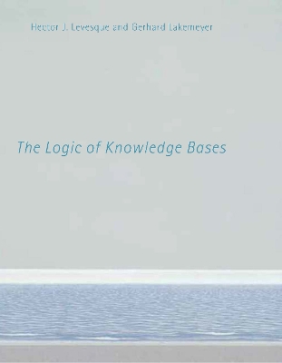 Cover of The Logic of Knowledge Bases