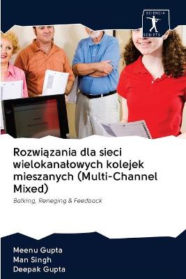 Book cover for Rozwiązania dla sieci wielokanalowych kolejek mieszanych (Multi-Channel Mixed)