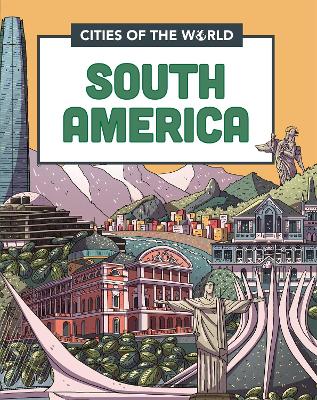 Book cover for Cities of the World: Cities of South America