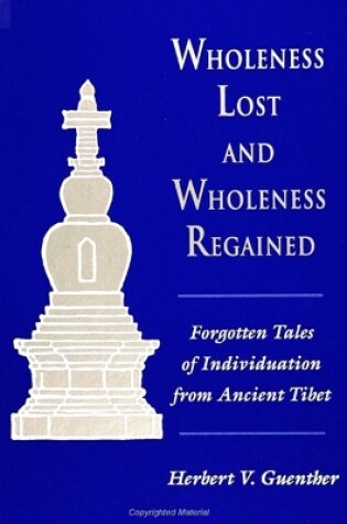 Cover of Wholeness Lost and Wholeness Regained