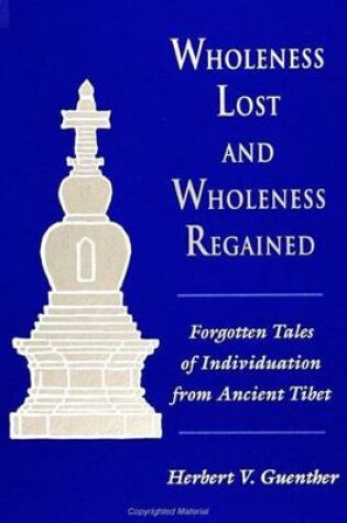Cover of Wholeness Lost and Wholeness Regained
