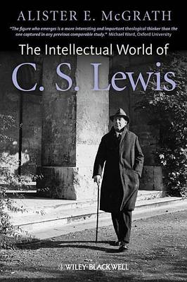 Book cover for The Intellectual World of C. S. Lewis