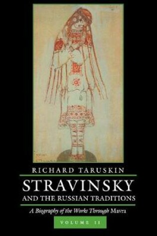 Cover of Stravinsky and the Russian Traditions, Volume Two