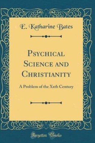 Cover of Psychical Science and Christianity