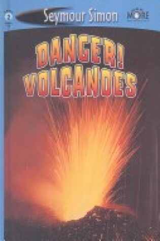 Cover of Danger! Volcanoes