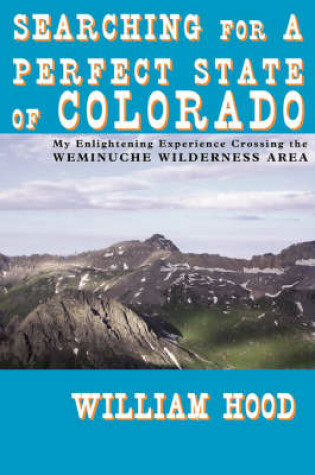 Cover of Searching for a Perfect State of Colorado