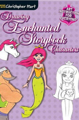 Cover of Drawing Enchanted Storybook Characters