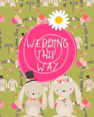 Book cover for Wedding This Way