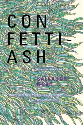 Book cover for Confetti-Ash: Selected Poems of Salvador Novo