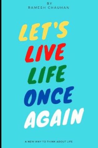 Cover of Let's Live Life Once Again