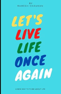 Book cover for Let's Live Life Once Again