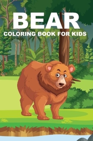 Cover of Bear Coloring Book For Kids