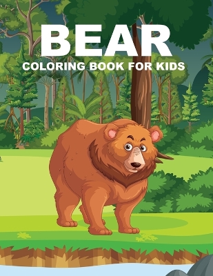 Book cover for Bear Coloring Book For Kids