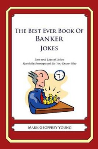 Cover of The Best Ever Book of Banker Jokes