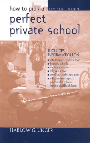 Book cover for How to Pick a Perfect Private School