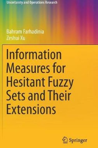 Cover of Information Measures for Hesitant Fuzzy Sets and Their Extensions