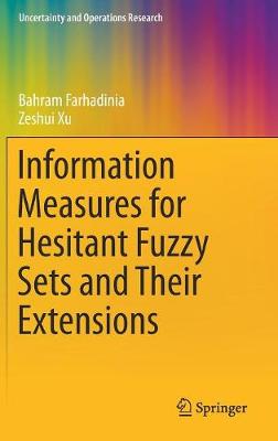Cover of Information Measures for Hesitant Fuzzy Sets and Their Extensions