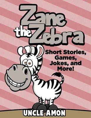 Book cover for Zane the Zebra
