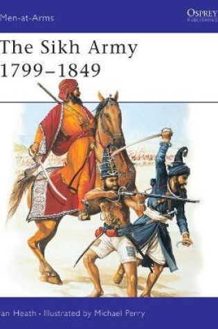 Cover of The Sikh Army 1799-1849