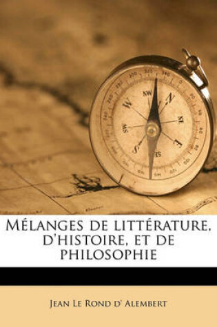 Cover of Melanges de Litterature, d'Histoire, Et de Philosophie Volume 2