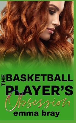 Book cover for The Basketball Player's Obsession