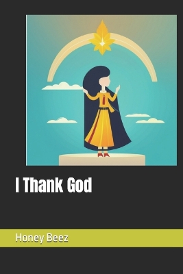 Book cover for I Thank God