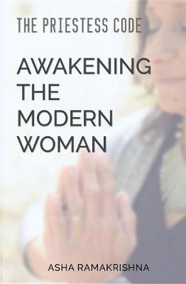 Book cover for The Priestess Code: Awakening the Modern Woman: