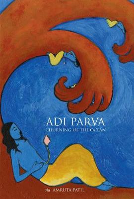 Book cover for Adi Parva - Churning of the Ocean