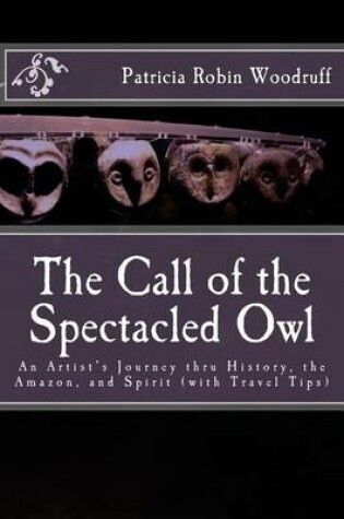 Cover of The Call of the Spectacled Owl