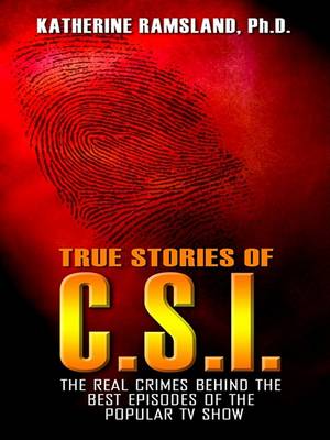 Book cover for True Stories of C.S.I.