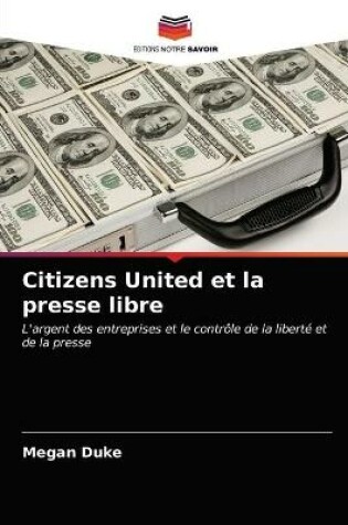 Cover of Citizens United et la presse libre