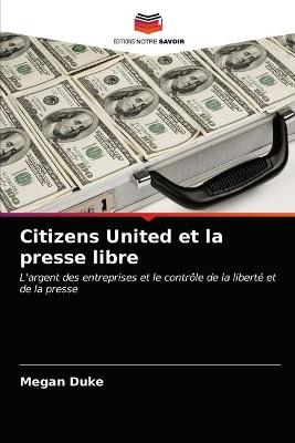 Book cover for Citizens United et la presse libre