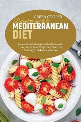 Cover of Definitive guide to Mediterranean Diet