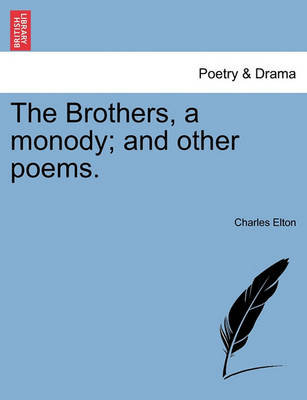 Book cover for The Brothers, a Monody; And Other Poems.